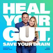 Podcast Heal Your Gut, Save Your Brain