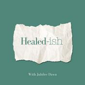 Podcast Healed-ish