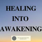 Podcast Healing into Awakening
