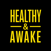 Podcast Healthy & Awake Podcast