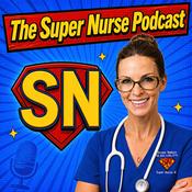 Podcast The Super Nurse Podcast