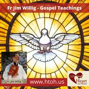 Podcast Heart to Heart: Fr. Jim Willig - Gospel Teachings