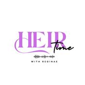 Podcast Heir Time with Reginae Carter