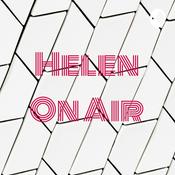 Podcast Helen On Air