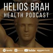 Podcast Helios Brah Health Podcast - Mitochondrial Health, Circadian Biology, EMFs