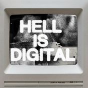 Podcast Hell Is Digital