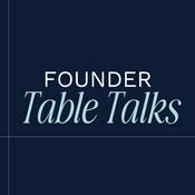 Podcast Founder Table Talks