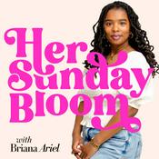 Podcast Her Sunday Bloom