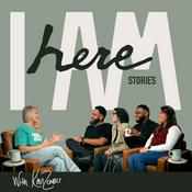 Podcast here I AM stories