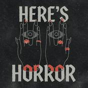 Podcast Here's Horror