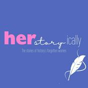 Podcast Herstoryically - The Stories of History's Forgotten Women