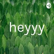 Podcast heyyy