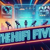 Podcast The HiFi Five Podcast