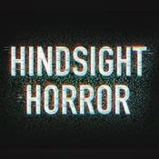 Podcast Hindsight Horror