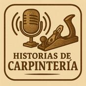 Podcast Historias de Carpintería