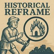 Podcast Historical Reframe