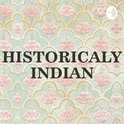 Podcast Historically Indian