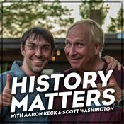 Podcast History Matters (This Morning with Aaron Keck)