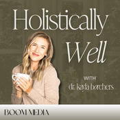 Podcast Holistically Well