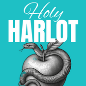 Podcast Holy Harlot: Feminine Mysteries