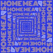 Podcast Home Means Podcast