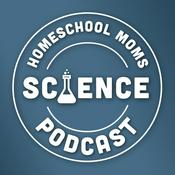Podcast Homeschool Moms Science Podcast