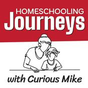 Podcast Homeschooling Journeys with Curious Mike
