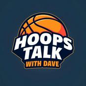 Podcast Hoops Talk with Dave