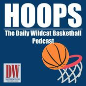 Podcast Hoops: the Daily Wildcat Basketball podcast