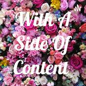 Podcast With A Side Of Content