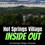 Podcast Hot Springs Village Inside Out