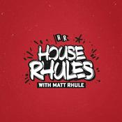 Podcast House Rhules