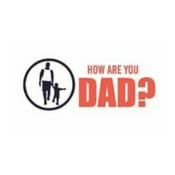 Podcast How are you Dad?