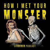 Podcast How I Met Your Monster