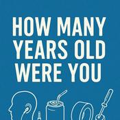 Podcast How Many Years Old Were
