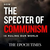 Podcast How the Specter of Communism Is Ruling Our World