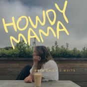 Podcast HOWDY MAMA