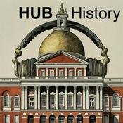 Podcast HUB History - Our Favorite Stories from Boston History