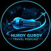 Hurdy Gurdy Travel Podcast