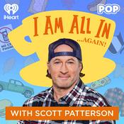 Podcast I Am All In with Scott Patterson