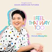 Podcast I Feel That Way Too