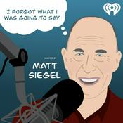 Podcast I Forgot What I Was Going To Say