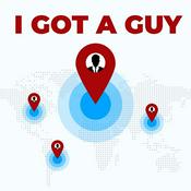 Podcast I Got A Guy Podcast