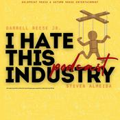 Podcast I Hate This Industry Podcast
