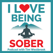 Podcast I Love Being Sober