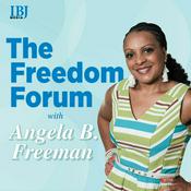 Podcast The Freedom Forum with Angela B. Freeman