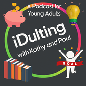 Podcast iDulting: Your source for idulting advice, lifehacks, tips, and tricks for intermediate adults!