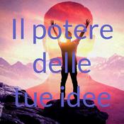 Podcast Il potere delle tue idee