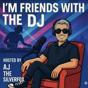 Podcast I'm Friends With the DJ