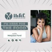 Podcast I'm Here for The Food